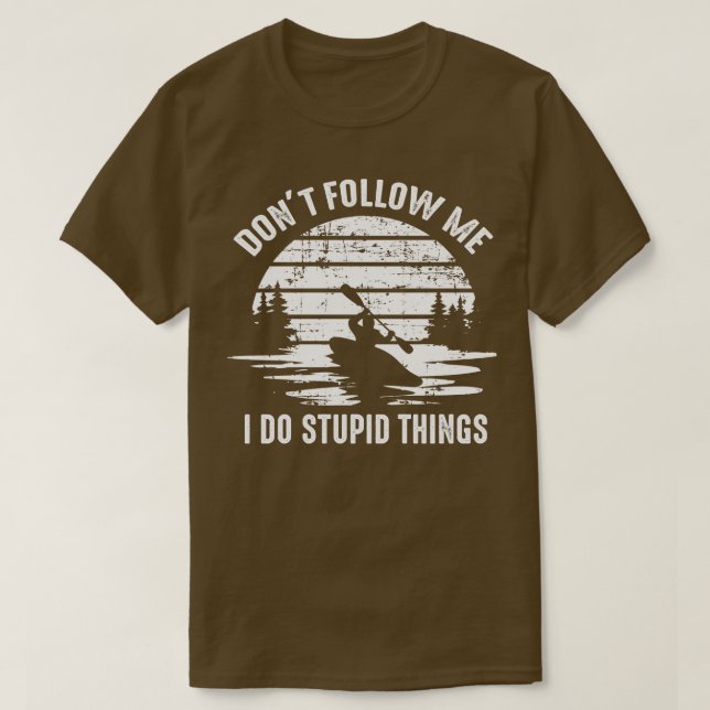 Camiseta kayaker Funny Saying (Diseño del anverso)