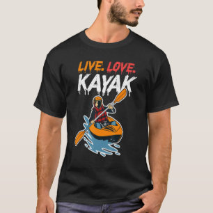 Camiseta Kayaker Kayaking Bote Deportes Acuáticos Vivo Amo 