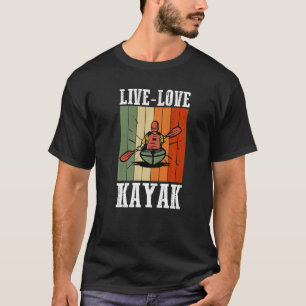 Camiseta Kayaker Kayaking Bote Deportes Acuáticos Vivo Amo 