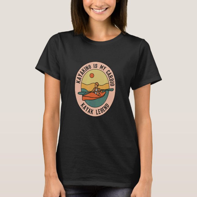 Camiseta Kayaking as Cardio Canoe   Kayak Wildlife (Anverso)