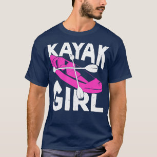 Camiseta Kayaking Kayak Girl Gift