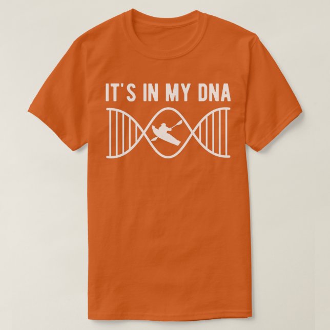 Camiseta Kayaking Kayak Its in my DNA  (Diseño del anverso)