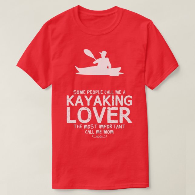 Camiseta Kayaking Lover Mom Gracioso Diseño Para Regalo (Diseño del anverso)