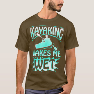Camiseta Kayaking Me Hace Divertida La Moilidad Molida Por