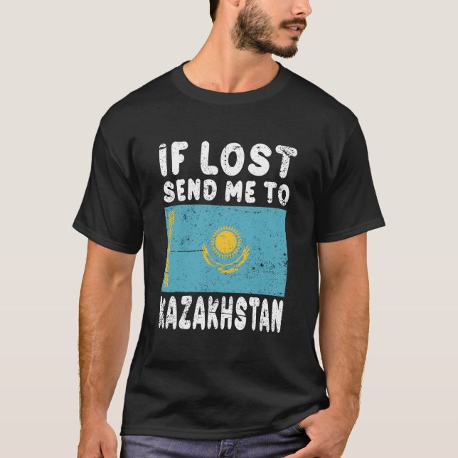 Camiseta Kazakhstan Flag If Lost Send Me To Kazakhstan (Anverso)