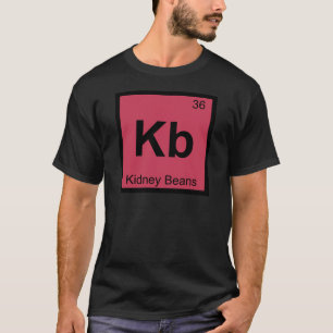 Camiseta Kb - Química de los Frijoles Rojos Símbolo de la T