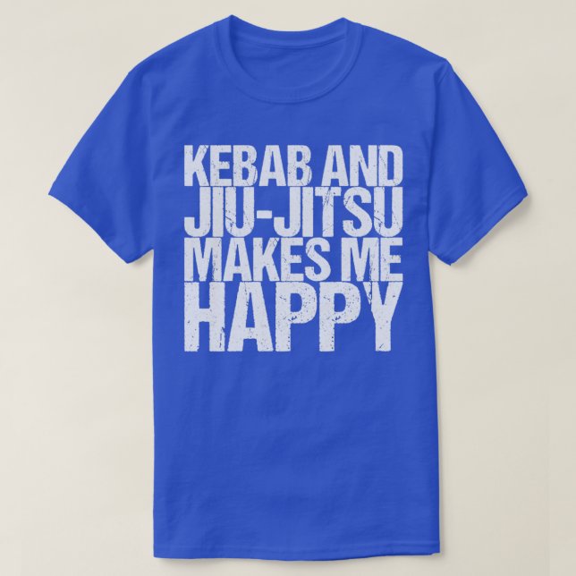 Camiseta Kebab Y Jiujitsu Me Hacen Feliz (Diseño del anverso)