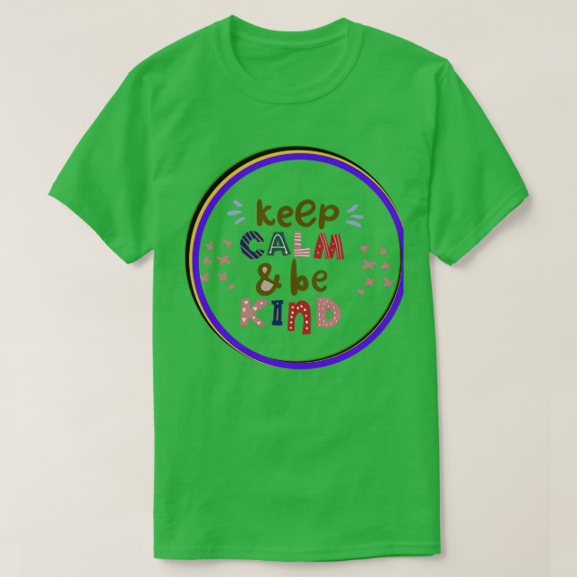 Camiseta keep calm and be kind (Diseño del anverso)
