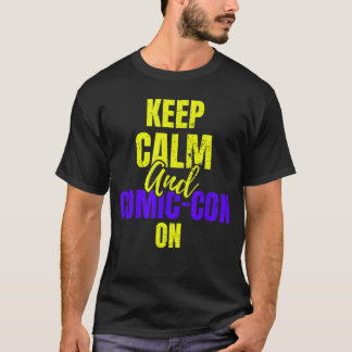 Camiseta Keep Calm and ComicCon on Cosplay Geek Nerd family