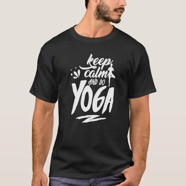 Camiseta Keep Calm And Do Yoga Sayings Meditation Meditate  (Anverso)