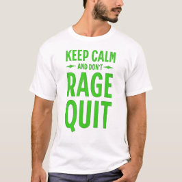 Camiseta Keep Calm and Don´t Rage Quit