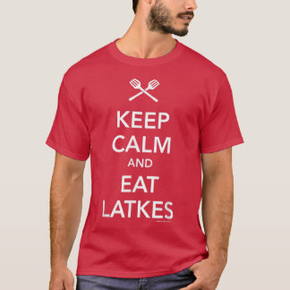 Camiseta Keep Calm and Eat Latkes T-Shirt