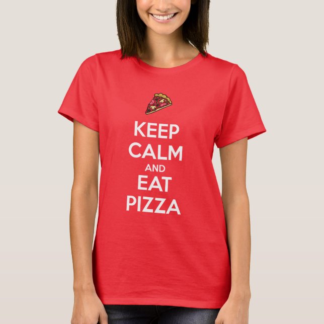 Camiseta Keep Calm and Eat Pizza 2 (Anverso)
