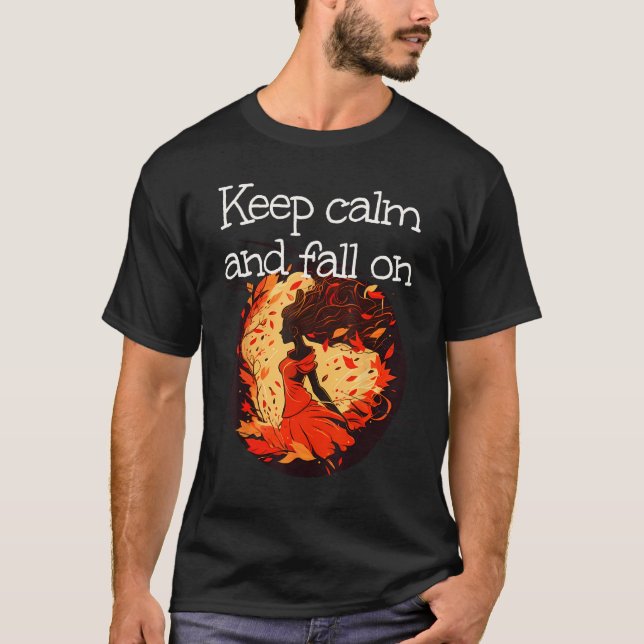 Camiseta Keep calm and fall on with cute Leaves Girl in Aut (Anverso)