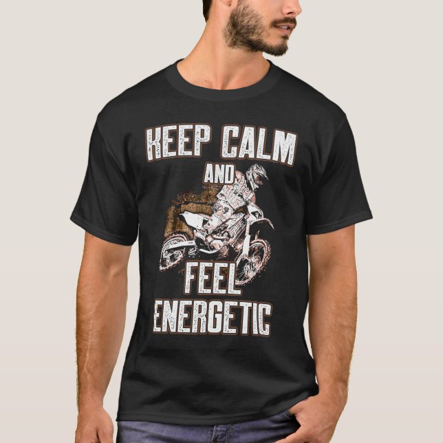 Camiseta Keep Calm And Feel Energetic Motocross (Anverso)
