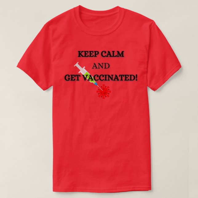 Camiseta Keep Calm and Get vaccinated (Diseño del anverso)