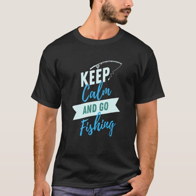 Camiseta Keep Calm And Go Fishing Ocean Summer Dad (Anverso)