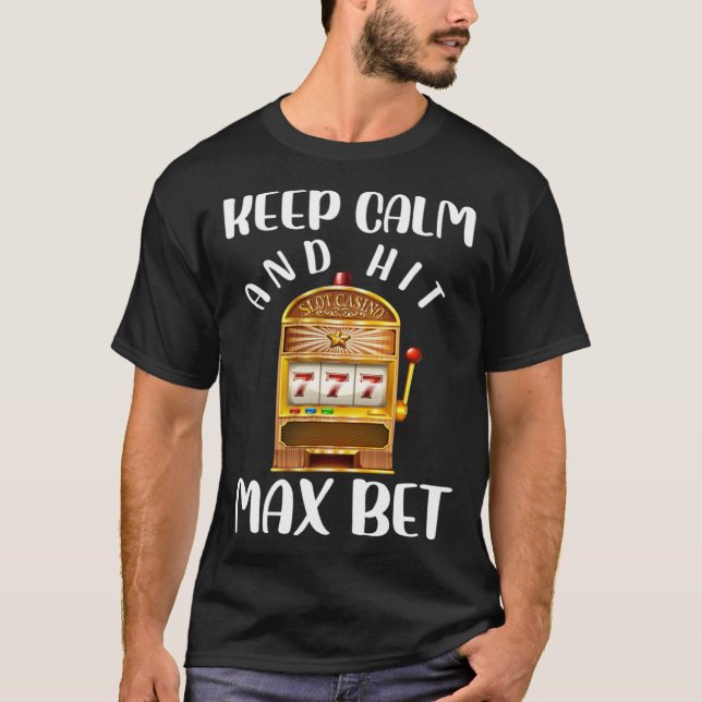 Camiseta Keep Calm and Keep Max Bet Casino (Anverso)