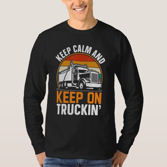 Camiseta Keep Calm And Keep On Truckin (Anverso)