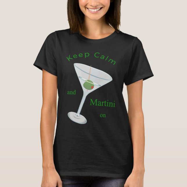 Camiseta Keep Calm and Martini On Apparel Classic Cocktail (Anverso)