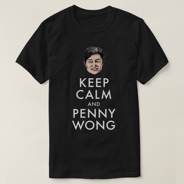 Camiseta Keep calm and Penny Wong   (Diseño del anverso)