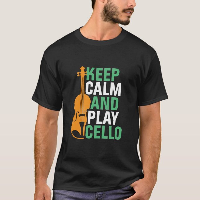 Camiseta Keep Calm and Play Cello Funny Cello Player (Anverso)