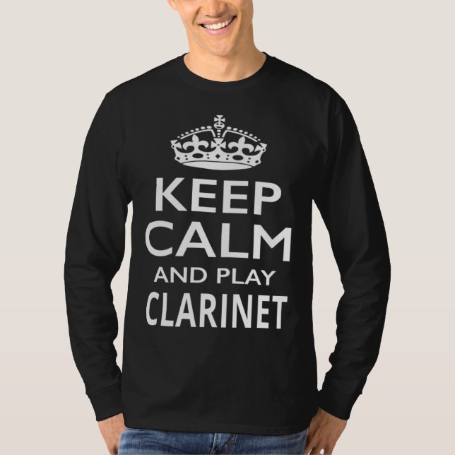 Camiseta Keep Calm and Play Clarinet  Musical Instrument (Anverso)