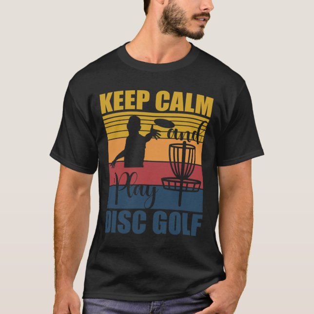 Camiseta Keep Calm And Play Disc Golf For A Frisbee Golf Fa (Anverso)