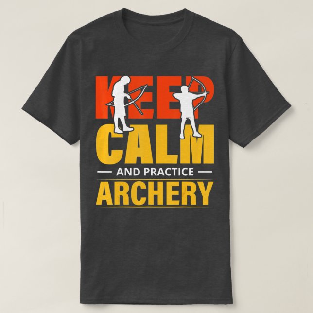 Camiseta Keep Calm And Practice Archery 1  (Diseño del anverso)