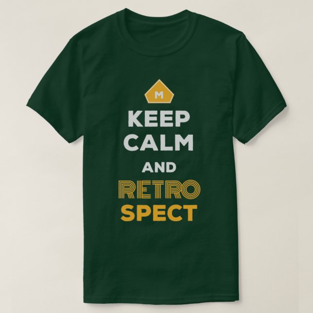 Camiseta Keep Calm And Retrospect Retro Agile Scrum Master  (Diseño del anverso)