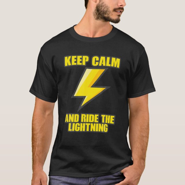 Camiseta Keep Calm And Ride The Lightning Electric Taser (Anverso)