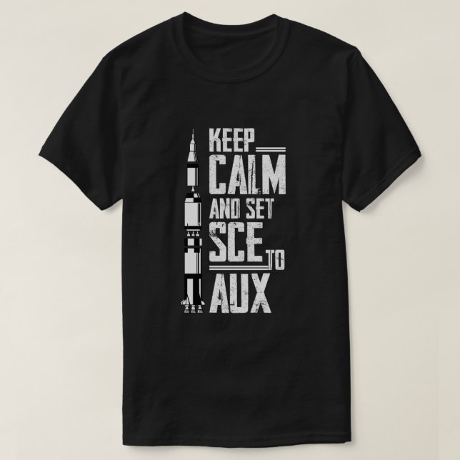 Camiseta Keep Calm and set SCE to AUX with Saturn for Rocke (Diseño del anverso)