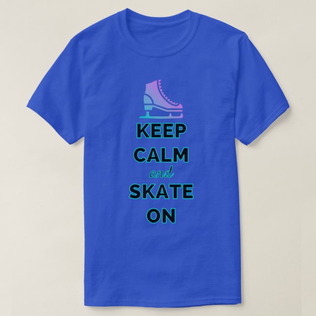 Camiseta Keep Calm And Skate On Ice Skating (Diseño del anverso)