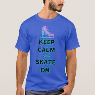 Camiseta Keep Calm And Skate On Ice Skating