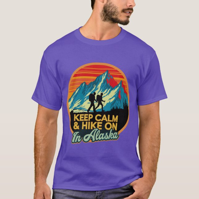 Camiseta Keep Calm Hike On In Alaska 1 (Anverso)