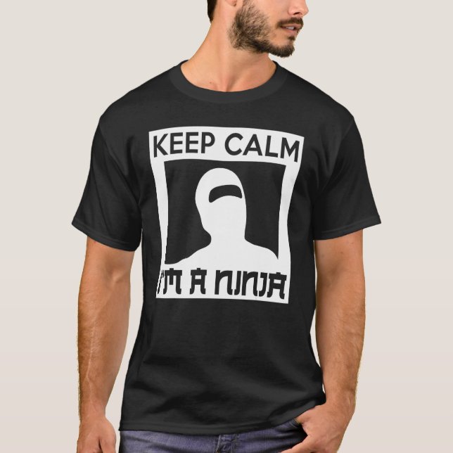 Camiseta Keep Calm I m A Ninja   Ninja (Anverso)