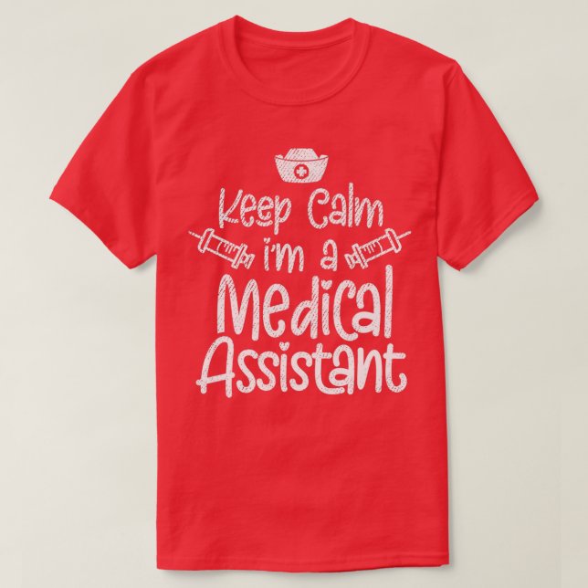 Camiseta Keep Calm Ix27m A Medical Assistant 1 (Diseño del anverso)