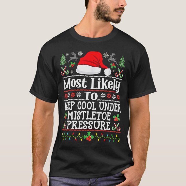 Camiseta Keep Cool Under Mistletoe Pressure - Christmas Chi (Anverso)