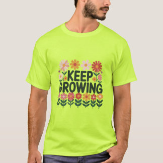 Camiseta Keep Growing Flower