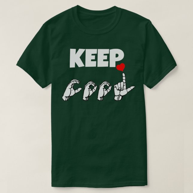 Camiseta KEEP GUAY ASL Rótulo Language Design (Diseño del anverso)