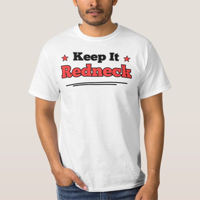 Camiseta Keep It Redneck, Funny Gift, Funny Shirt, Humor T (Anverso)