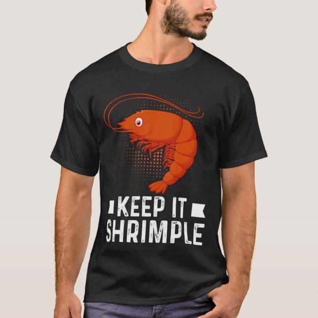 Camiseta Keep It Shrimple  Shrimple Jokes Seafood  Shrimp (Anverso)