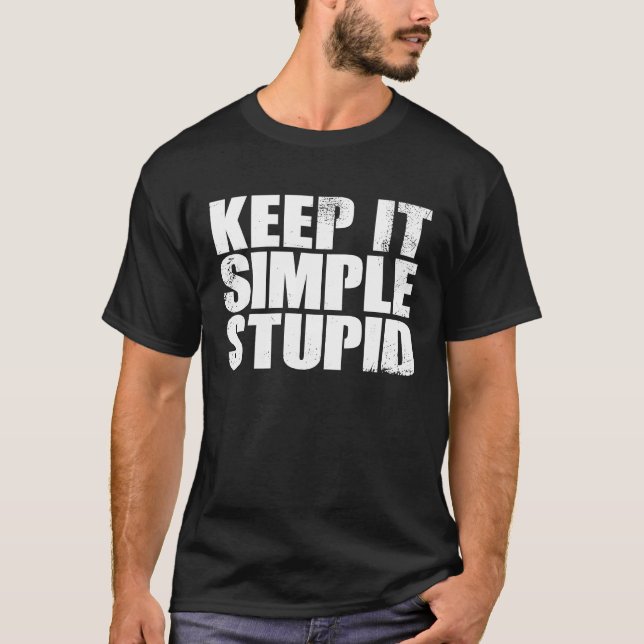 Camiseta KEEP IT SIMPLE STUPID  Vintage (Anverso)