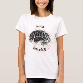 Camiseta Keep Learning Motivational White T-Shirt