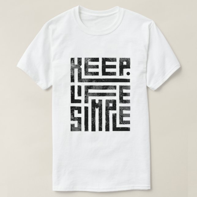 Camiseta Keep Life Simple – Minimalist Motivational Quote (Diseño del anverso)