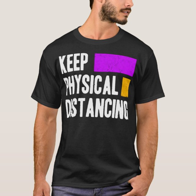Camiseta Keep physical distancing (Anverso)