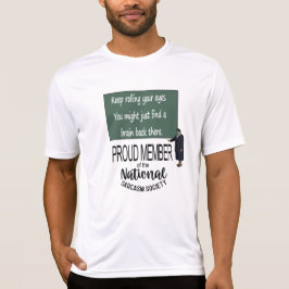 Camiseta Keep Rolling Your Eyes. Sarcasm Quote