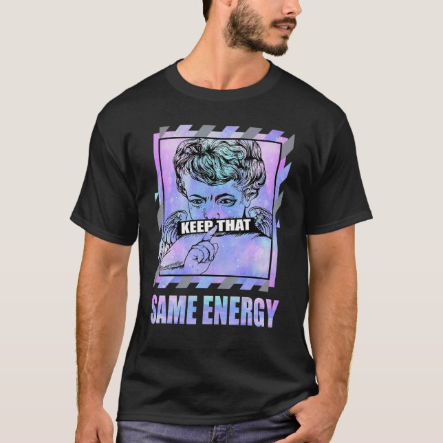 Camiseta Keep That Same Energy Zen Master 4s Matching (Anverso)