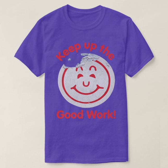 Camiseta Keep up the Good Work Smile Face Stamp Motivation  (Diseño del anverso)