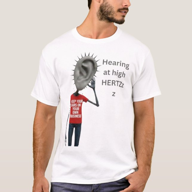Camiseta Keep your ears on your own business (Anverso)